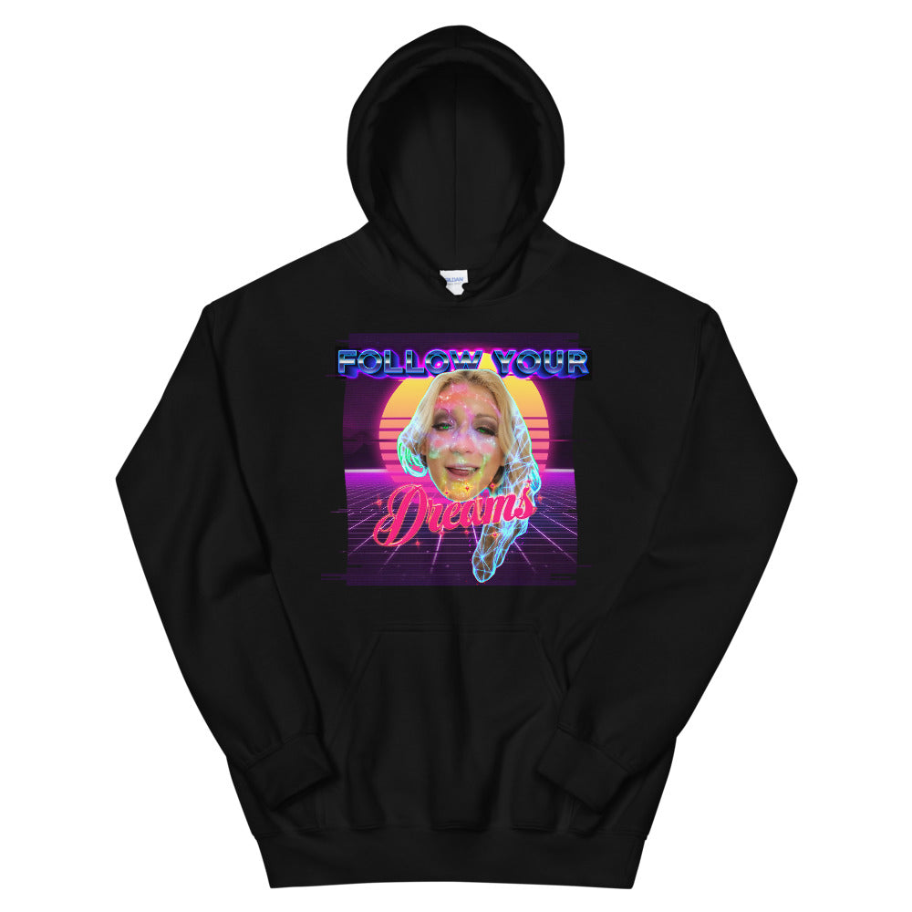 FOLLOW YOUR DREAMS HOODIE