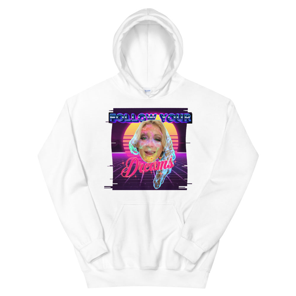 FOLLOW YOUR DREAMS HOODIE